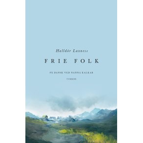 Halldr Laxness, Frie folk