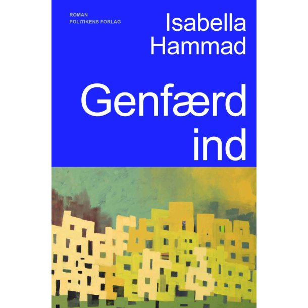 Isabella Hammad, Genfærd ind
