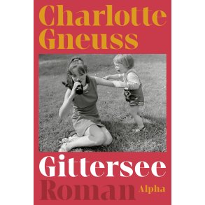 Charlotte Gneuss, Gittersee