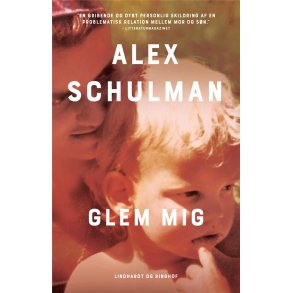 Alex Schulman, Glem mig