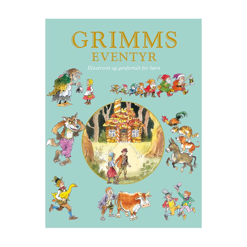 Grimms eventyr - Illustreret og genfortalt for brn