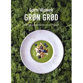 Gorm Wisweh, Grn grd - 30 blendede grntsagsboostere til mave, mund og sind