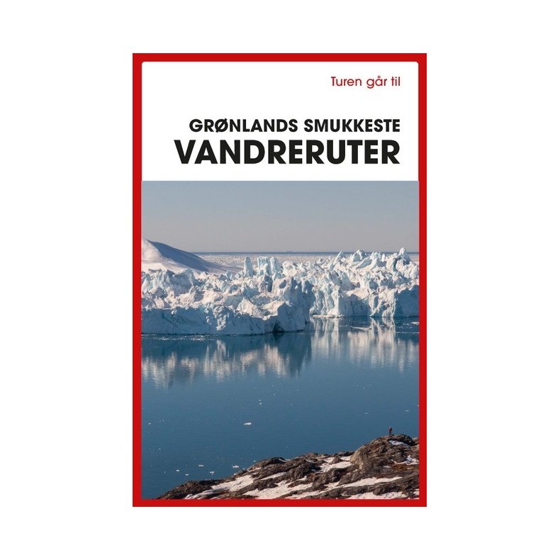 Bo Normander, Turen gr til Grnlands smukkeste vandreruter