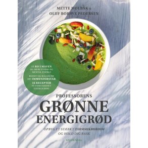 Mette Mlbak og Oluf Borbye Pedersen, Professorens grnne energigrd - Opbyg et strkt tarmmikrobiom