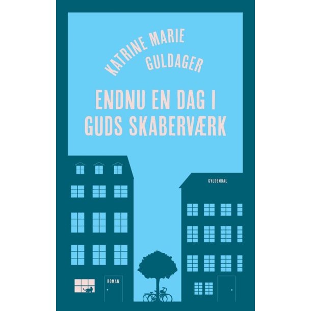 Katrine Marie Guldager, Endnu en dag i Guds skaberværk 
