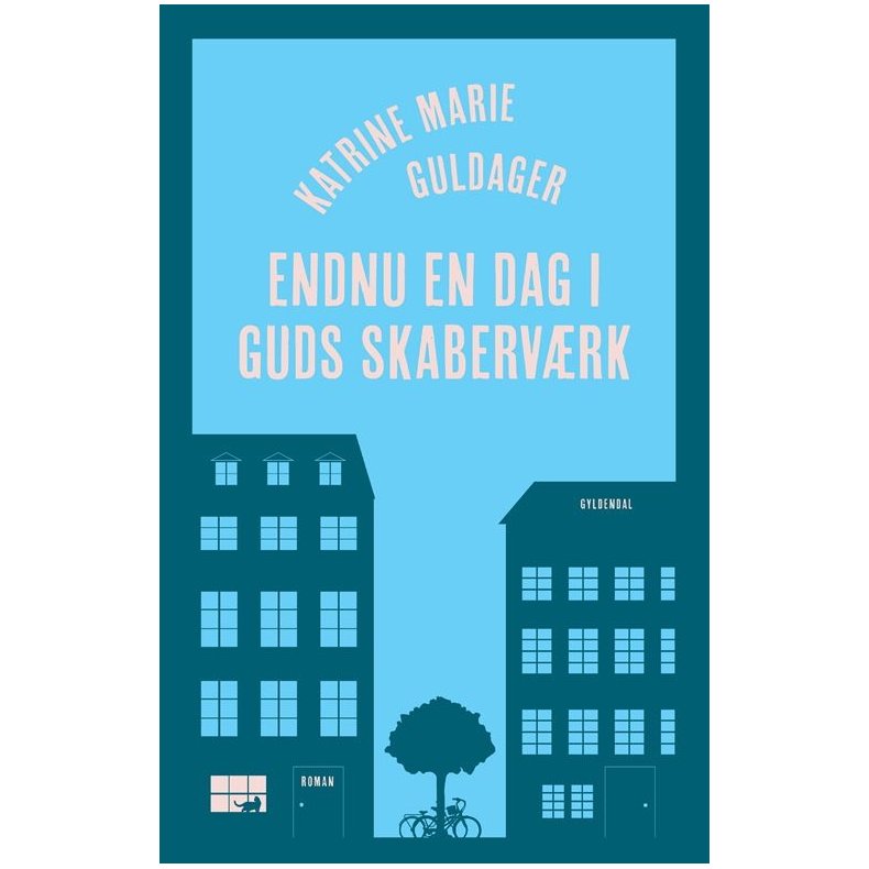 Katrine Marie Guldager, Endnu en dag i Guds skabervrk 