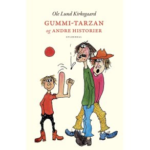 Ole Lund Kirkegaard, Gummi-Tarzan og andre historier