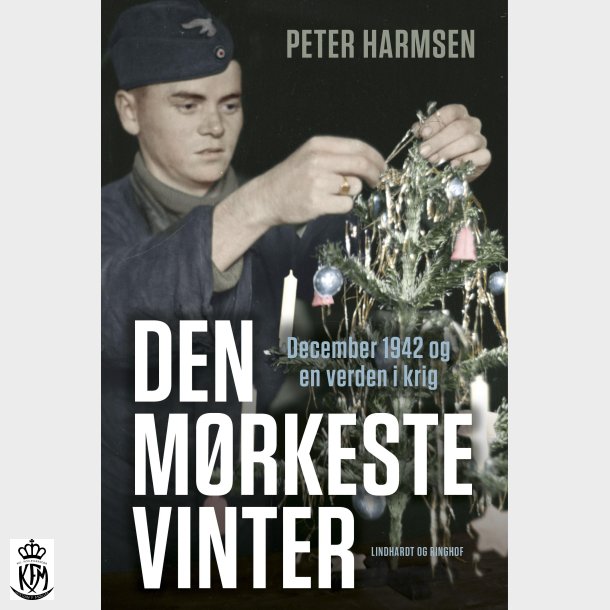 Peter Harmsen, Den mørkeste vinter - December 1942 og en verden i krig