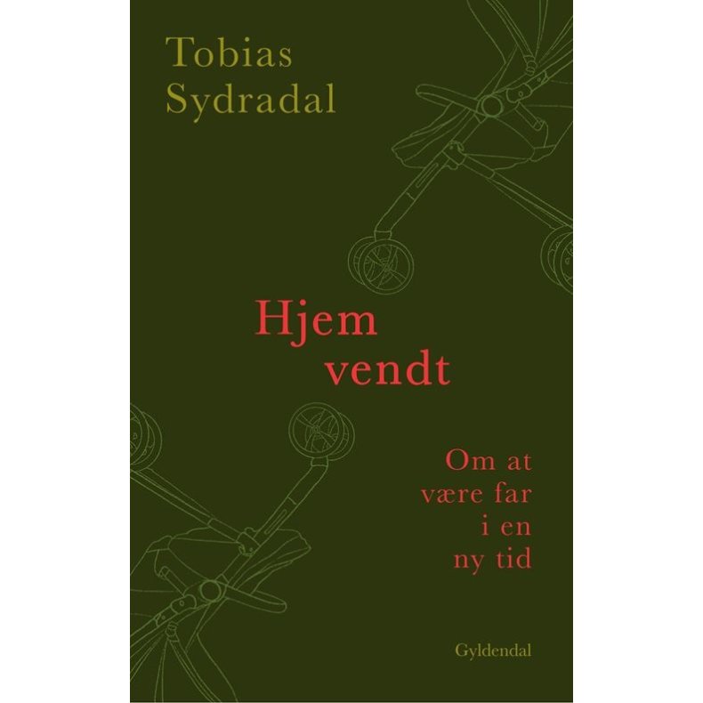 Tobias Sydradal Frejvald, Hjemvendt - Om at vre far i en ny tid