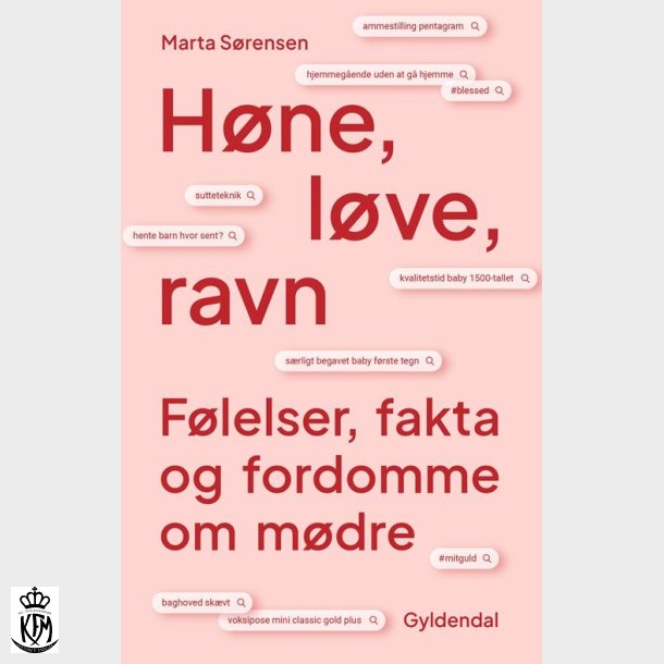 Marta Srensen, Hne, lve, ravn - Flelser, fakta og fordomme om mdre