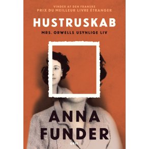Anna Funder, Hustruskab - Mrs. Orwells usynlige liv