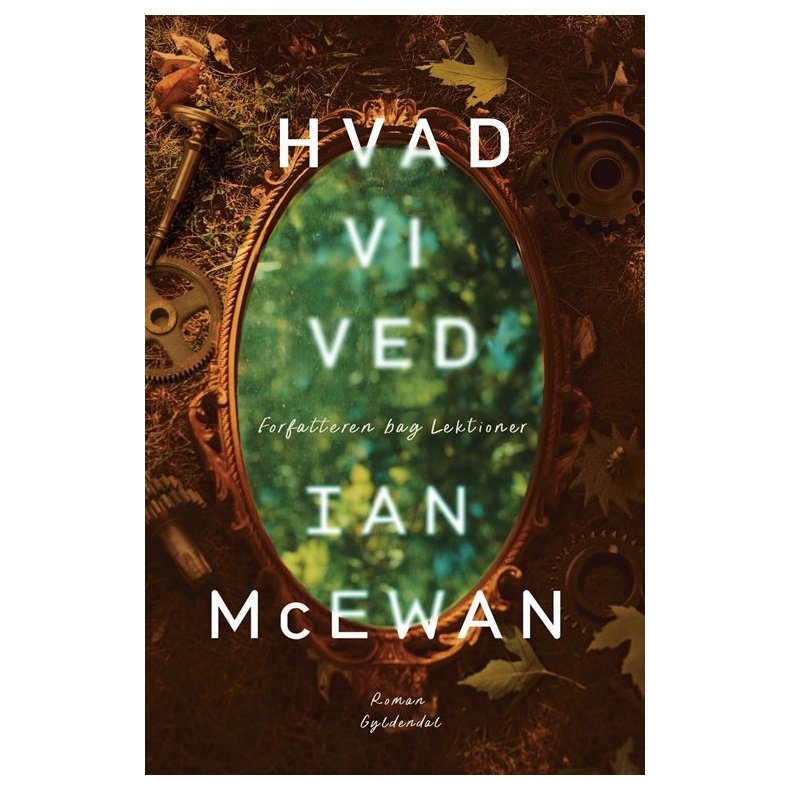Ian McEwan, Hvad vi ved