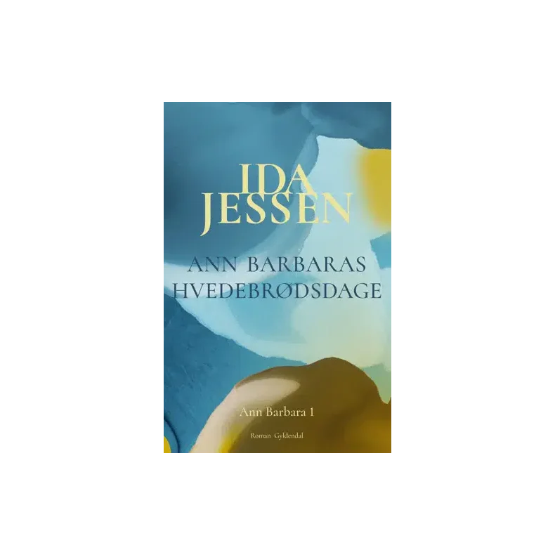 Ida Jessen, Ann Barbaras hvedebr�dsdage