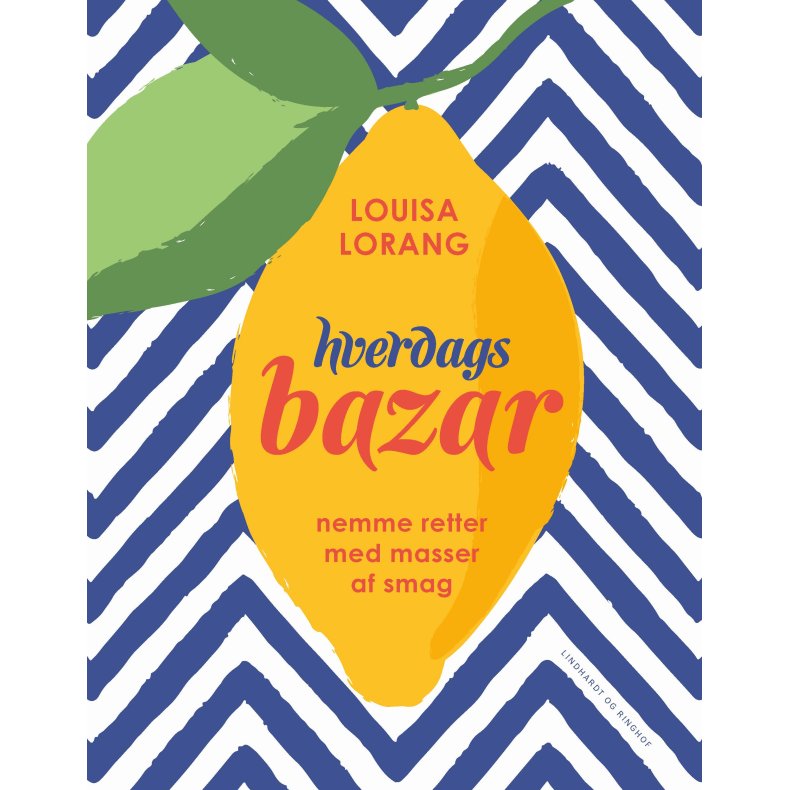 Louisa Lorang, Hverdagsbazar - smagen af sol, sommer og middelhavsmad