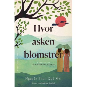 Nguyễn Phan Quế Mai, Hvor asken blomstrer