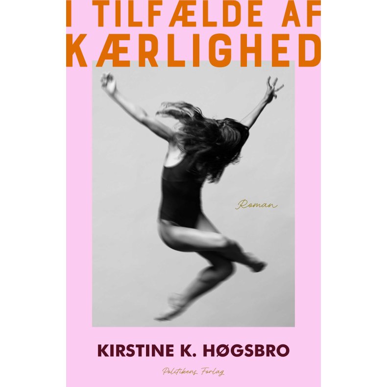 Kirstine K. H�gsbro, I tilf�lde af k�rlighed