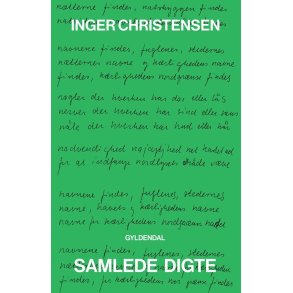 Inger Christensen, Samlede digte