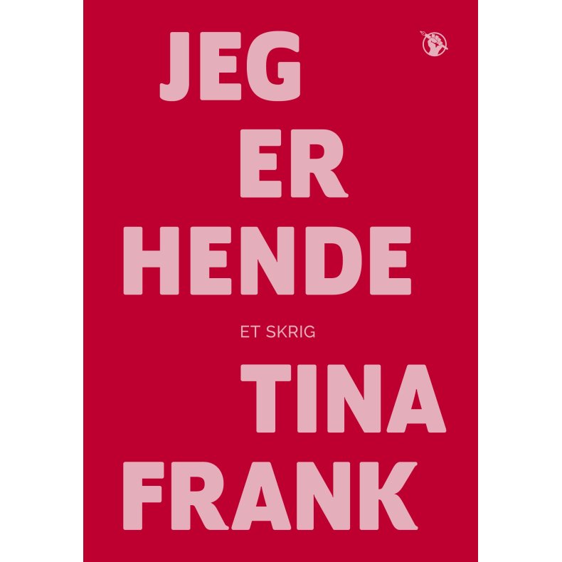 Tina Frank, Jeg er hende 