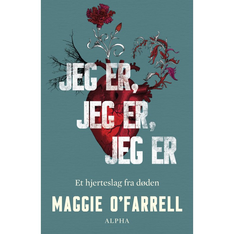 Maggie O'Farrell, Jeg er, jeg er, jeg er - Et hjerteslag fra dden