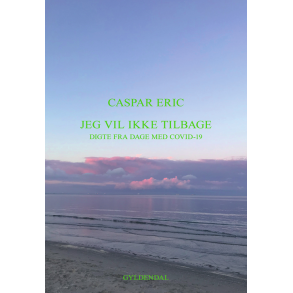 Caspar Eric, Jeg vil ikke tilbage 