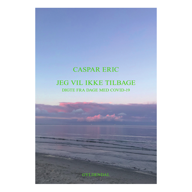 Caspar Eric, Jeg vil ikke tilbage 