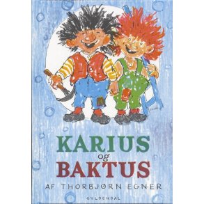 Thorbjrn Egner, Karius og Baktus