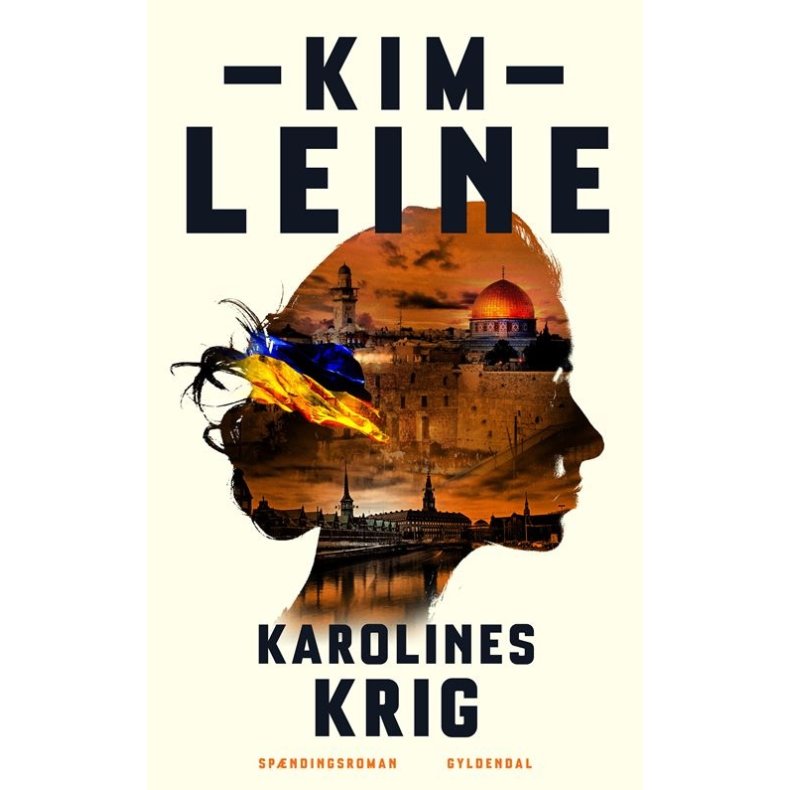 Kim Leine, Karolines krig