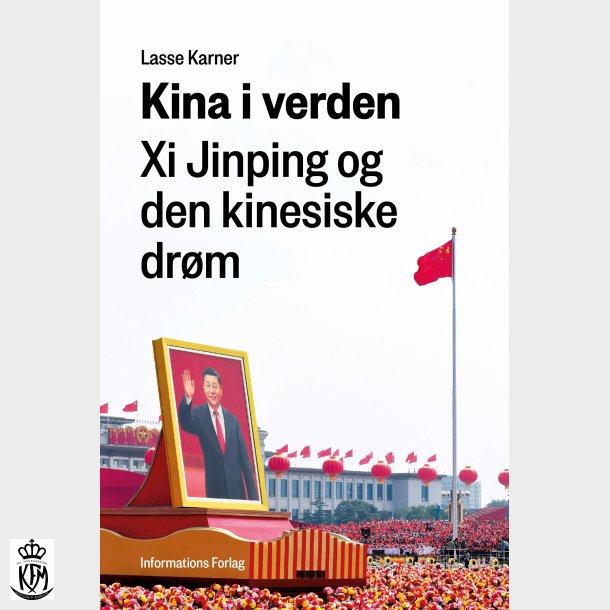 Lasse Karner, Kina i verden - Xi Jinping og den kinesiske drøm