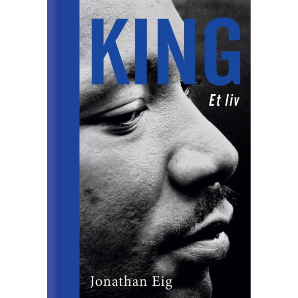 Jonathan Eig, King - Et liv