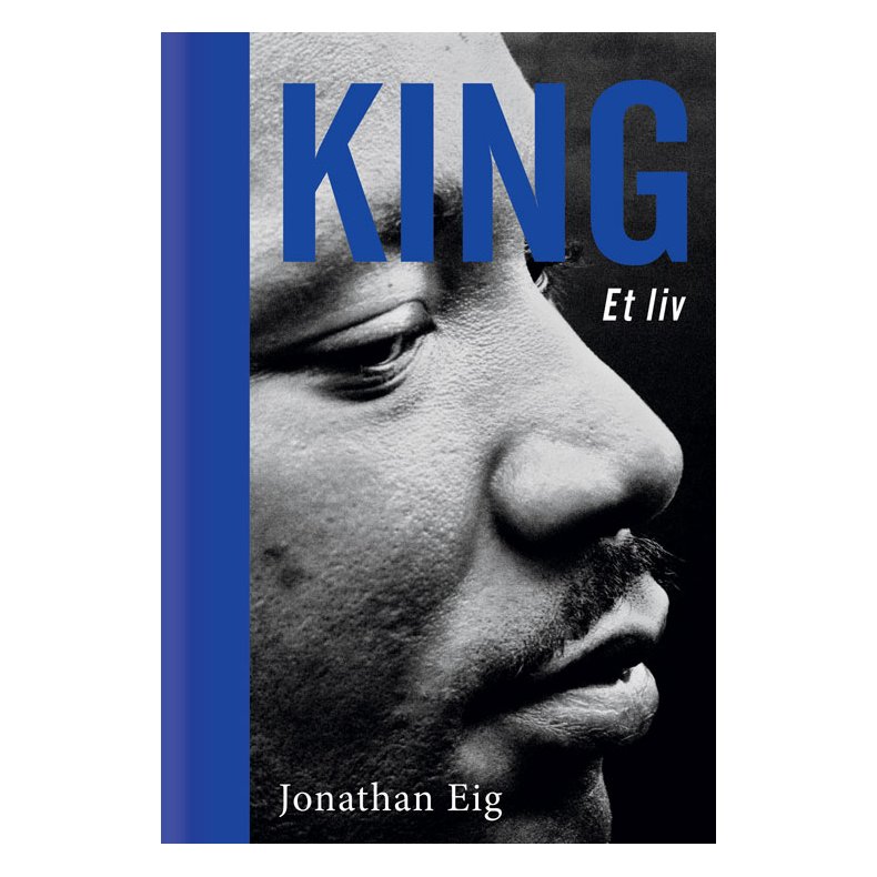 Jonathan Eig, King - Et liv