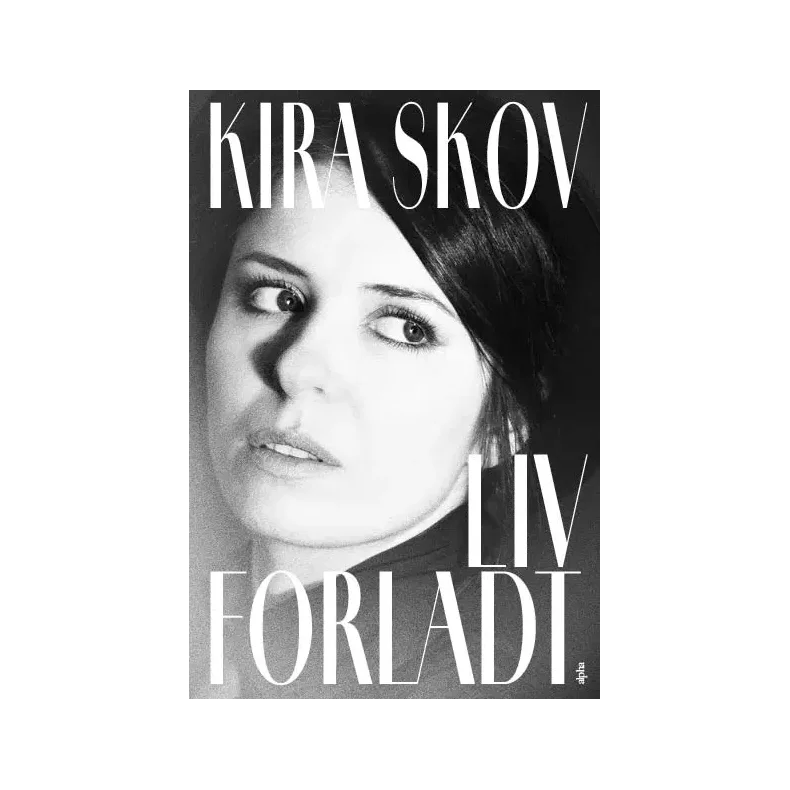 Kira Skov, Liv forladt