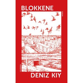 Deniz Kiy, Blokkene