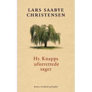 Lars Saabye Christensen, Hr. Knapps uforrettede sager