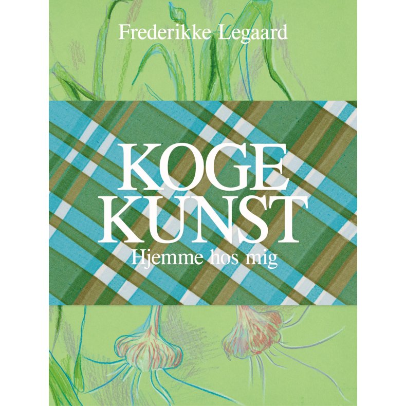 Frederikke Legaard, Kogekunst - Hjemme hos mig
