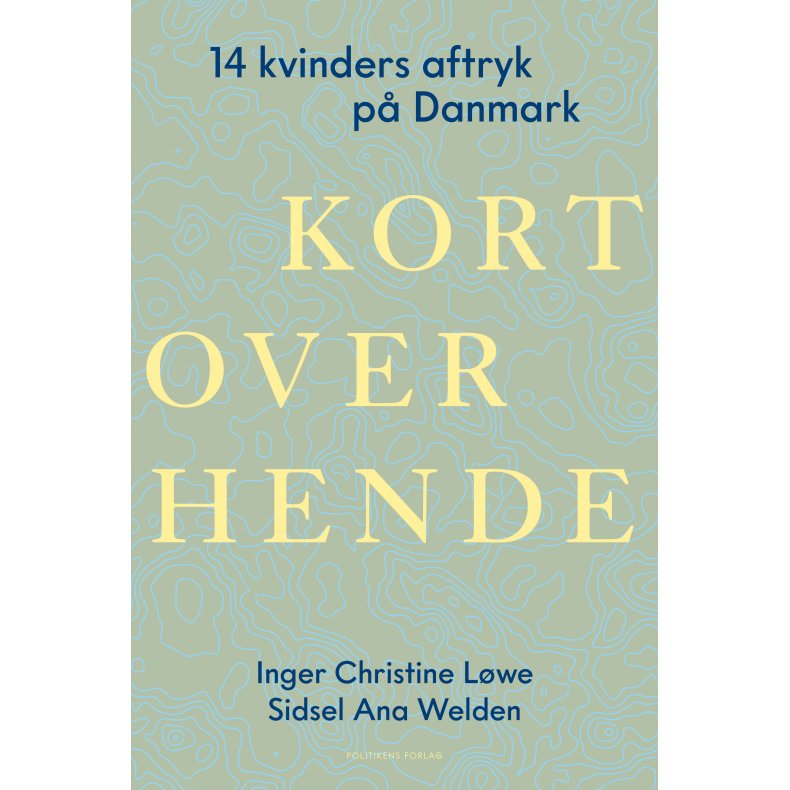 Inger Christine Lwe, Sidsel Welden, Kort over hende - 14 kvinder der forandrede Danmark