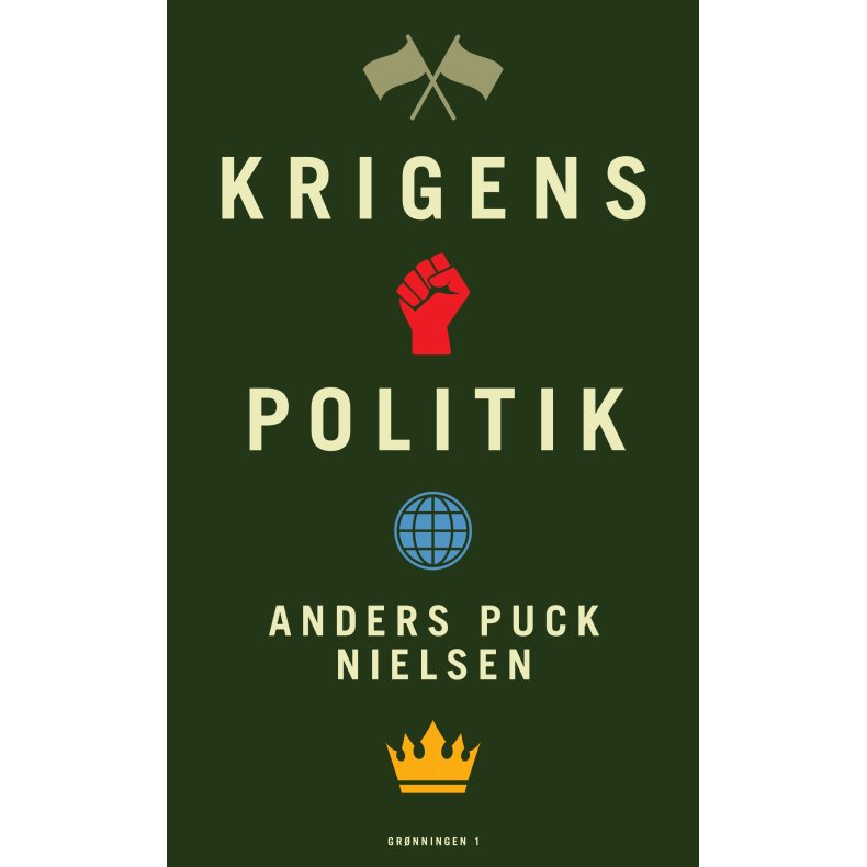 Anders Puck Nielsen og Kasper Junge Wester, Krigens politik