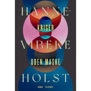 Hanne-Vibeke Holst, Kriger uden maske