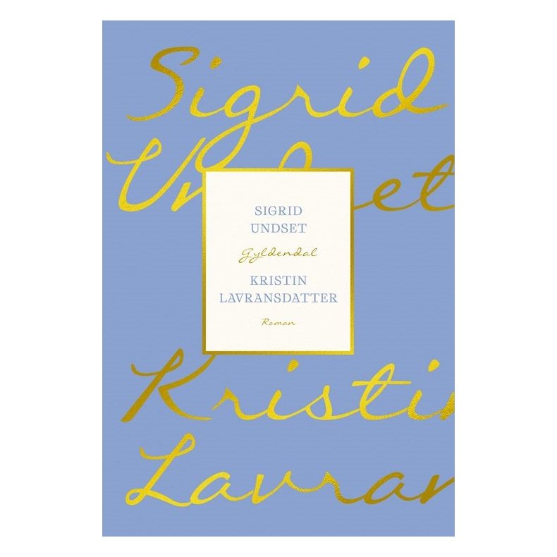 Sigrid Undset, Kristin Lavransdatter