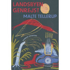 Malte Tellerup, Landsbyen genrejst