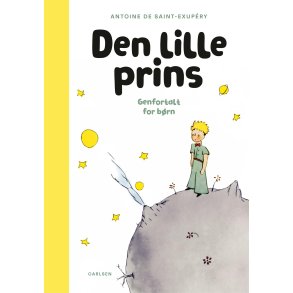 Antoine de Saint-Exupry, Den lille prins - Genfortalt for brn