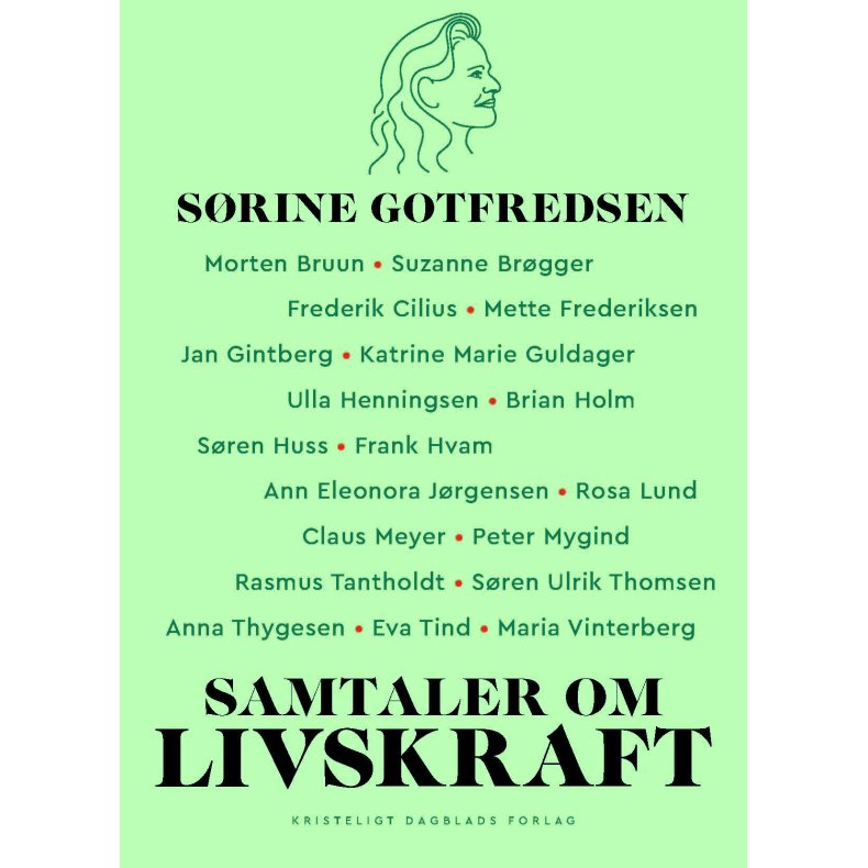 Srine Gotfredsen, Samtaler om livskraft