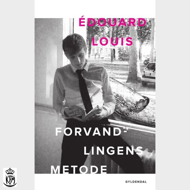 Édouard Louis, Forvandlingens metode