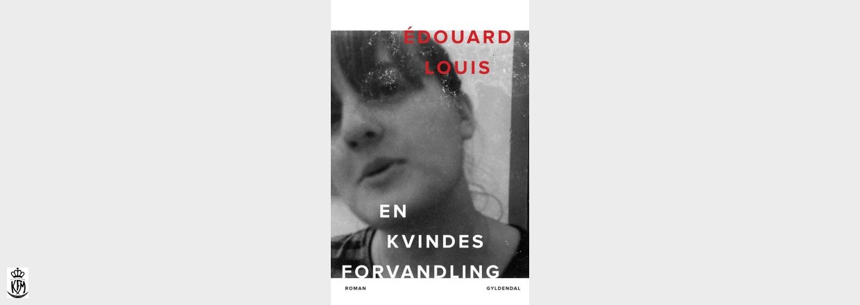 Édouard Louis, En kvindes forvandling