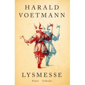 Harald Voetmann, Lysmesse