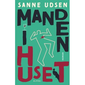 Sanne Udsen, Manden i huset