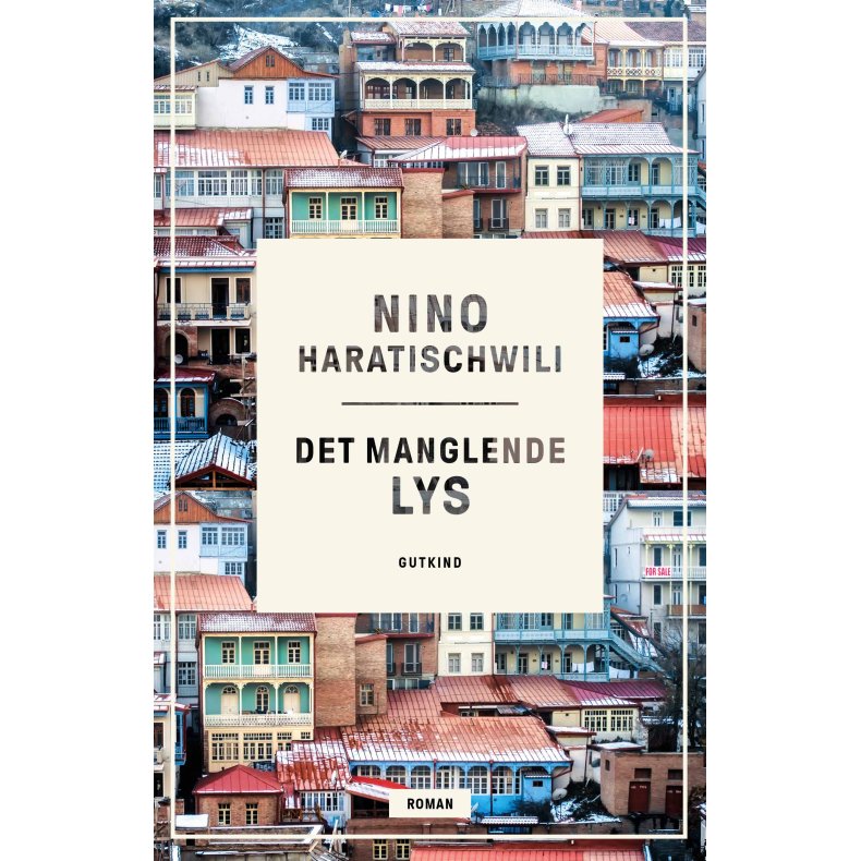 Nino Haratischwili, Det manglende lys