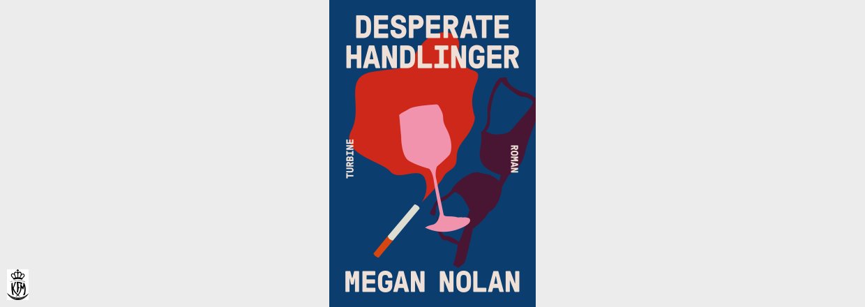 Megan Nolan, Desperate handlinger