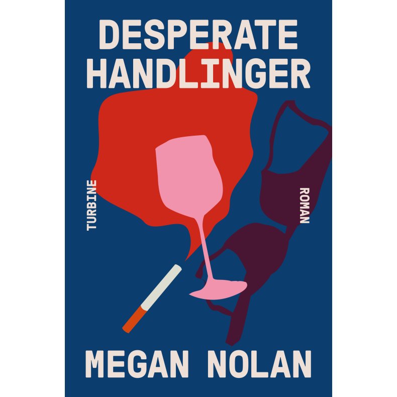 Megan Nolan, Desperate handlinger