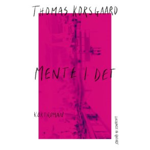 Thomas Korsgaard, Mente I det