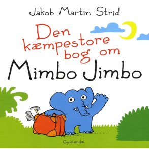 Jakob Martin Strid, Den kmpestore bog om Mimbo Jimbo